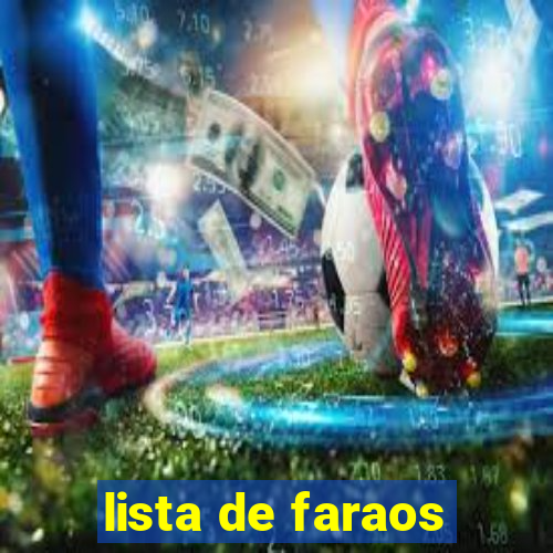 lista de faraos